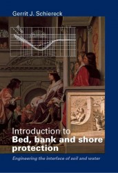 Introduction to bed, bank and shore protection • Introduction to bed, bank and shore protection