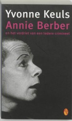 Annie Berber en het verdriet van een tedere crimineel