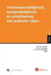 Verantwoordelijkheid, aansprakelijkheid en privatisering van publieke taken • Verantwoordelijkheid, aansprakelijkheid en privatisering van publieke taken