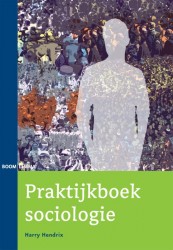 Praktijkboek sociologie • Praktijkboek sociologie