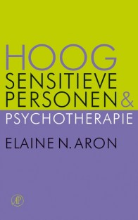 Hoog sensitieve personen en pyschotherapie • Hoog Sensitieve Personen en psychotherapie