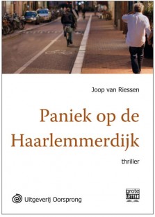 Paniek op de Haarlemmerdijk - grote letter uitgave