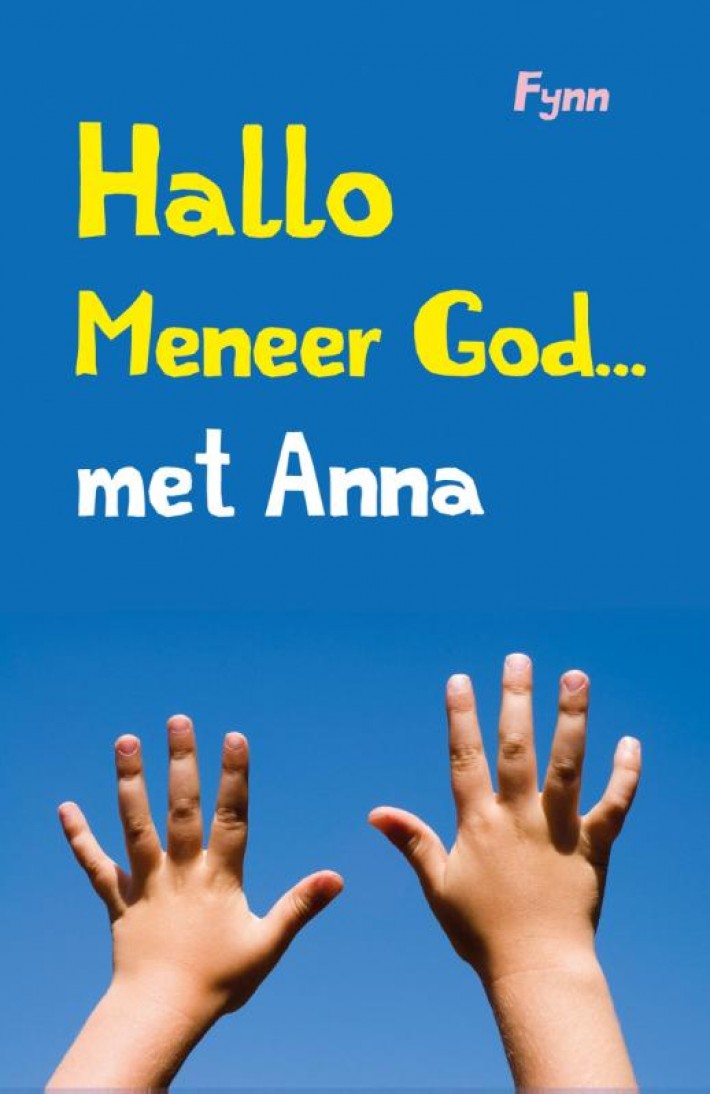 Hallo meneer God... met Anna