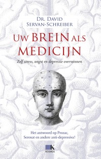 Uw brein als medicijn • Uw brein als medicijn