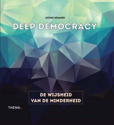 Deep democracy • De weg naar excellent leiderschap