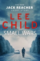 Small Wars - Jack Reacher Short Stories