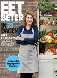 Eet beter in 28 dagen met huisarts Tamara de Weijer • Eet beter in 28 dagen met huisarts Tamara de Weijer