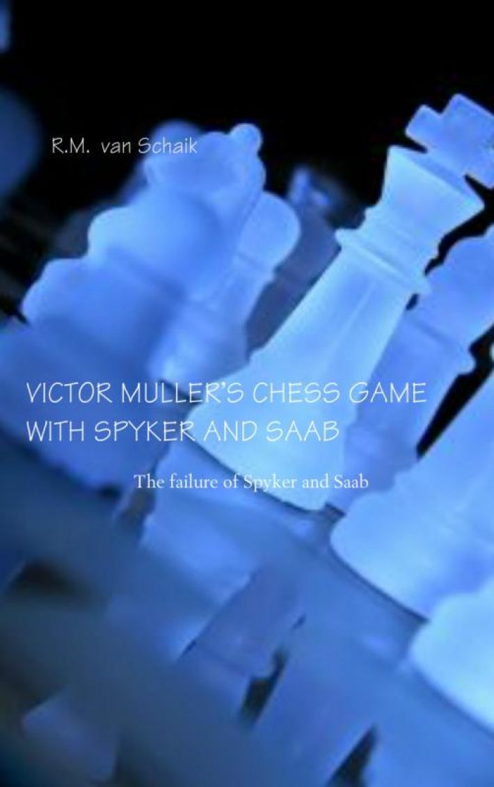 VICTOR MULLER’S CHESS GAME WITH SPYKER AND SAAB