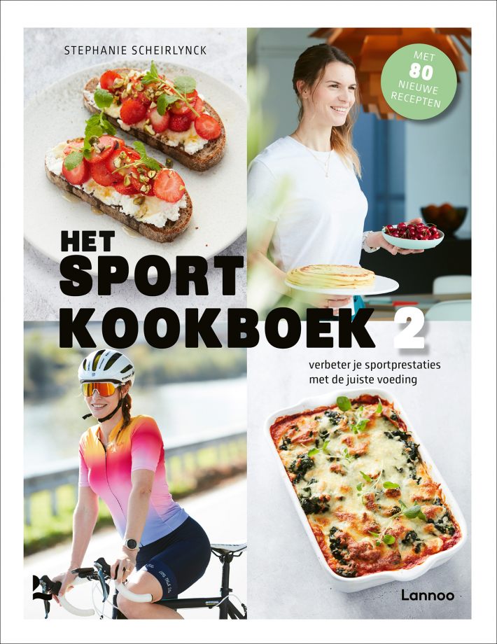 Het sportkookboek 2 • Verbeter je sportprestaties met de juiste voeding